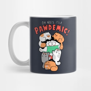 Pawdemic!!! Mug